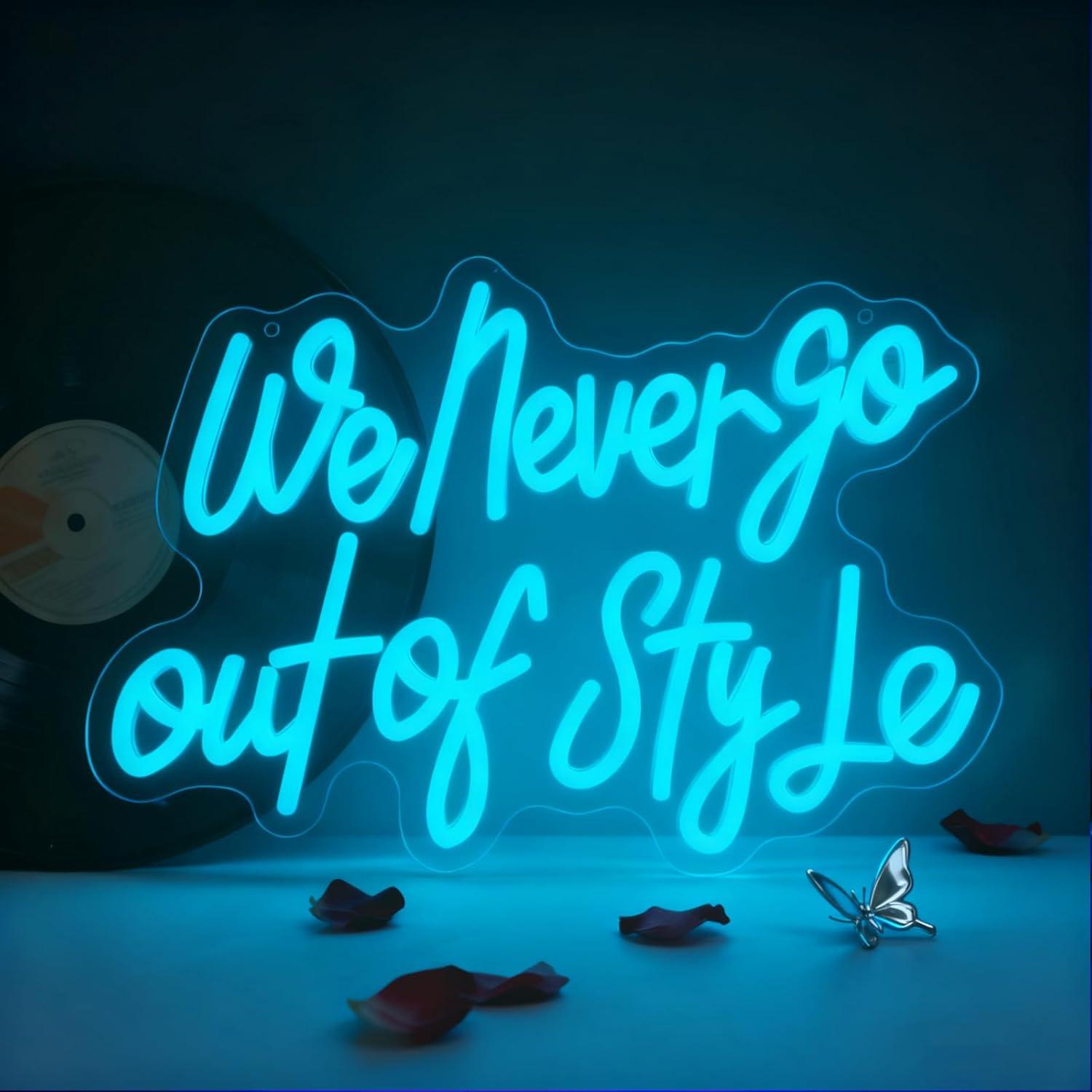 We Never Go Out Of Style Neon  – обзор и цена Neon Sign Party